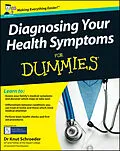 E-Book (epub) Diagnosing Your Health Symptoms For Dummies von Knut Schroeder