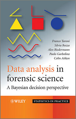 E-Book (pdf) Data Analysis in Forensic Science von Franco Taroni, Silvia Bozza, Alex Biedermann