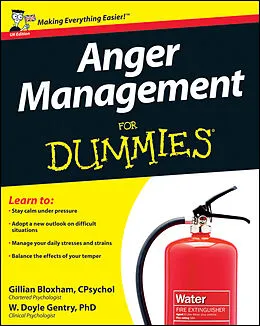 E-Book (pdf) Anger Management For Dummies von Gill Bloxham, W. Doyle Gentry