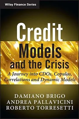 E-Book (pdf) Credit Models and the Crisis von Damiano Brigo, Andrea Pallavicini, Roberto Torresetti