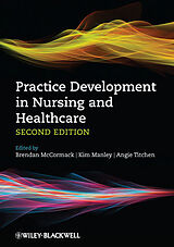 Couverture cartonnée Practice Development in Nursing and Healthcare de Brendan Mccormack