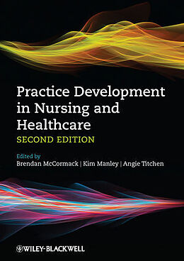 Couverture cartonnée Practice Development in Nursing and Healthcare de Brendan Mccormack