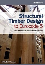 Kartonierter Einband Structural Timber Design to Eurocode 5 von Jack (Napier University, Edinburgh) Porteous, Abdy (Napier University, Edinburgh) Kermani