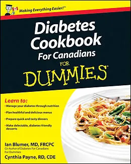 E-Book (epub) Diabetes Cookbook For Canadians For Dummies von Ian Blumer, Cynthia Payne