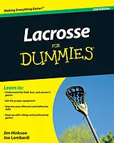 E-Book (pdf) Lacrosse For Dummies von James Hinkson, Joe Lombardi