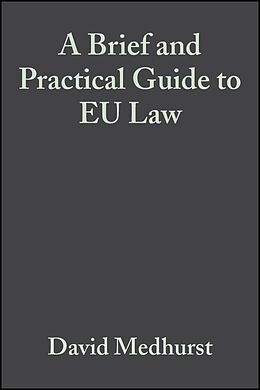 E-Book (pdf) A Brief and Practical Guide to EU Law von David Medhurst
