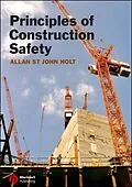 E-Book (pdf) Principles of Construction Safety von Allan St John Holt
