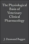 E-Book (pdf) The Physiological Basis of Veterinary Clinical Pharmacology von J. Desmond Baggot