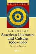 E-Book (pdf) American Literature and Culture, 1900 - 1960 von Gail McDonald