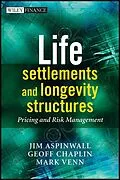 E-Book (epub) Life Settlements and Longevity Structures von Geoff Chaplin, Jim Aspinwall, Mark Venn