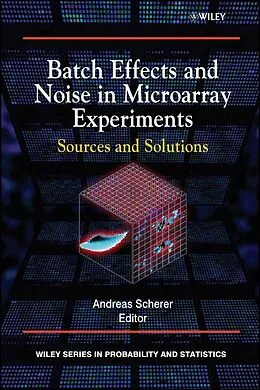 E-Book (pdf) Batch Effects and Noise in Microarray Experiments von Andreas Scherer