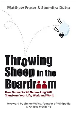 E-Book (epub) Throwing Sheep in the Boardroom von Matthew Fraser, Soumitra Dutta