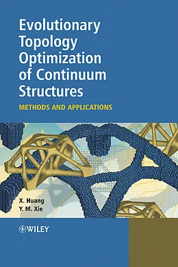 E-Book (pdf) Evolutionary Topology Optimization of Continuum Structures von Xiaodong Huang, Mike Xie