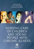 E-Book (pdf) Nursing Care of Children and Young People with Chronic Illness von 