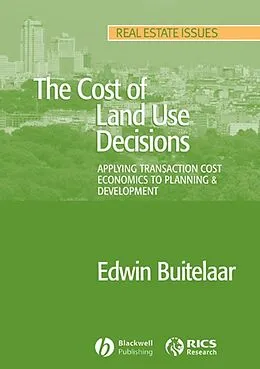 E-Book (pdf) The Cost of Land Use Decisions von Edwin Buitelaar