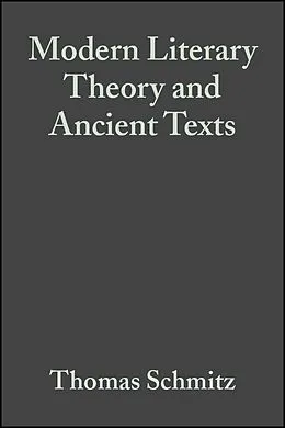 E-Book (pdf) Modern Literary Theory and Ancient Texts von Thomas Schmitz