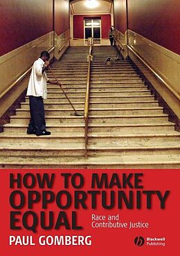 eBook (pdf) How to Make Opportunity Equal de Paul Gomberg