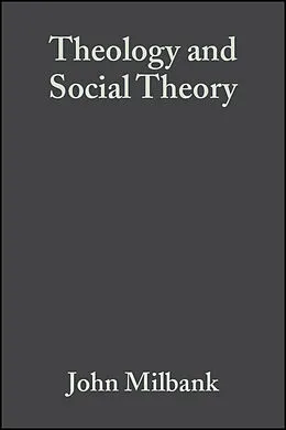 E-Book (pdf) Theology and Social Theory von John Milbank