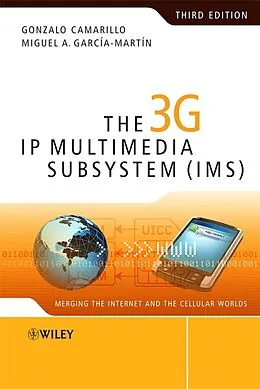 E-Book (pdf) The 3G IP Multimedia Subsystem (IMS) von Gonzalo Camarillo, Miguel-Angel García-Martín