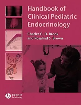 E-Book (pdf) Handbook of Clinical Pediatric Endocrinology von Charles G. D. Brook, Rosalind S. Brown