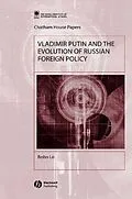 E-Book (pdf) Vladimir Putin and the Evolution of Russian Foreign Policy von Bobo Lo