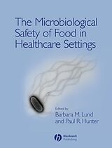E-Book (pdf) The Microbiological Safety of Food in Healthcare Settings von 