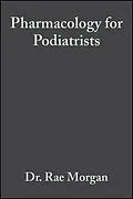 E-Book (pdf) Pharmacology for Podiatrists von Rae Morgan, Margaret Johnson