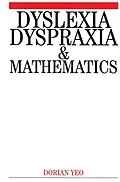 E-Book (pdf) Dyslexia, Dyspraxia and Mathematics von Dorian Yeo