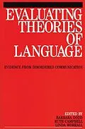 E-Book (pdf) Evaluating Theories of Language von Karen Dodd, Ruth Campbell, Linda Worralk