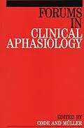 E-Book (pdf) Forums in Clinical Aphasiology von David J. Muller, Chris Code
