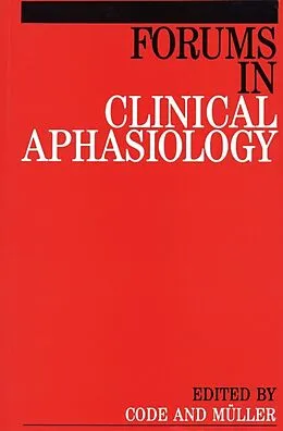 E-Book (pdf) Forums in Clinical Aphasiology von David J. Muller, Chris Code