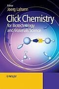 Click Chemistry for Biotechnology and Materials Science
