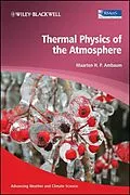 E-Book (pdf) Thermal Physics of the Atmosphere von Maarten H. P. Ambaum