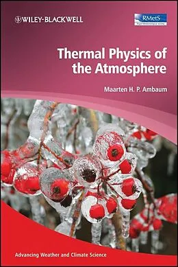 E-Book (pdf) Thermal Physics of the Atmosphere von Maarten H. P. Ambaum