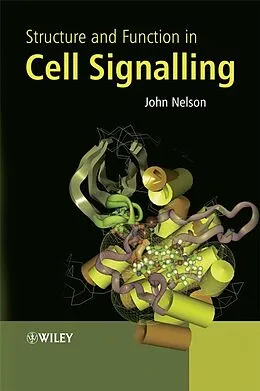 E-Book (pdf) Structure and Function in Cell Signalling von John Nelson