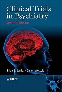 E-Book (pdf) Clinical Trials in Psychiatry von Brian S. Everitt, Simon Wessely