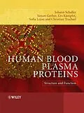 E-Book (pdf) Human Blood Plasma Proteins von Johann Schaller, Simon Gerber, Urs Kaempfer