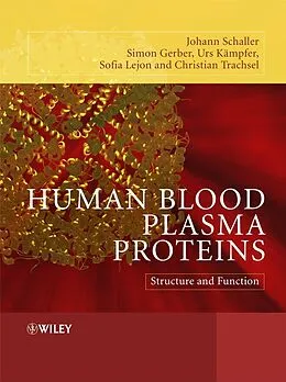 E-Book (pdf) Human Blood Plasma Proteins von Johann Schaller, Simon Gerber, Urs Kaempfer