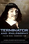 E-Book (pdf) Terminator and Philosophy, von William Irwin, Richard Brown, Kevin S. Decker