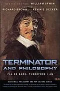 E-Book (epub) Terminator and Philosophy von William Irwin, Richard Brown, Kevin S. Decker