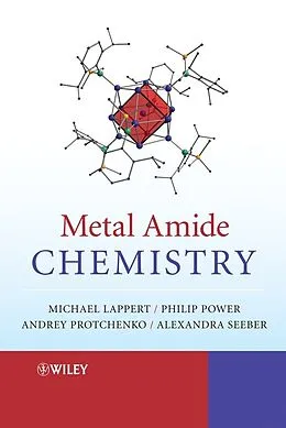 E-Book (pdf) Metal Amide Chemistry von Michael Lappert, Andrey Protchenko, Philip P. Power