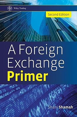 E-Book (pdf) A Foreign Exchange Primer von Shani Shamah