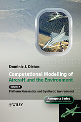 E-Book (pdf) Computational Modelling and Simulation of Aircraft and the Environment, Volume 1 von Dominic J. Diston