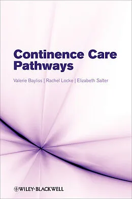 E-Book (pdf) Continence Care Pathways von Valerie Bayliss, Rachel Locke, Elizabeth Salter
