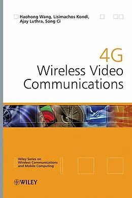 E-Book (pdf) 4G Wireless Video Communications von Haohong Wang, Lisimachos Kondi, Ajay Luthra