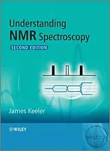 Fester Einband Understanding NMR Spectroscopy von Keeler James