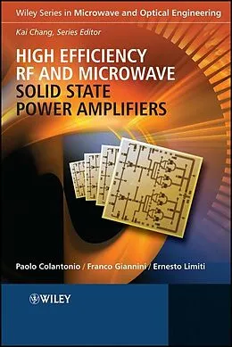 E-Book (pdf) High Efficiency RF and Microwave Solid State Power Amplifiers von Paolo Colantonio, Franco Giannini, Ernesto Limiti