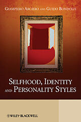 eBook (pdf) Selfhood, Identity and Personality Styles de Giampiero Arciero, Guido Bondolfi