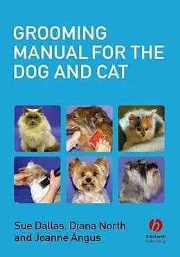 eBook (pdf) Grooming Manual for the Dog and Cat de Sue Dallas, Diana North, Joanne Angus