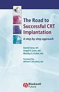 E-Book (pdf) The Road to Successful CRT Implantation von Daniel Gras, Angel R. León, Westvy G. Fisher